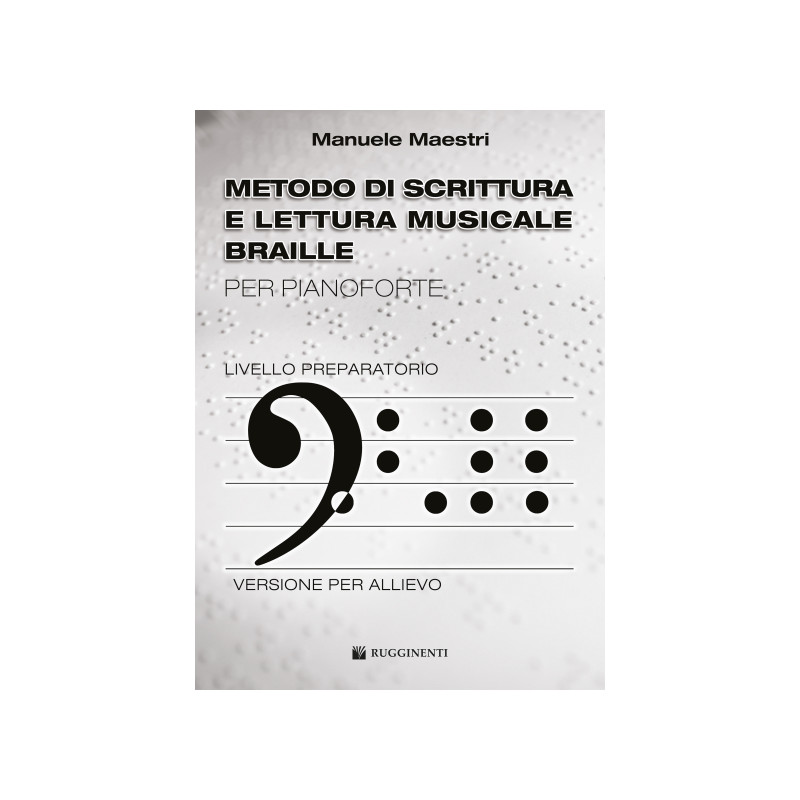 Metodo di scrittura e lettura musicale braille (allievo)