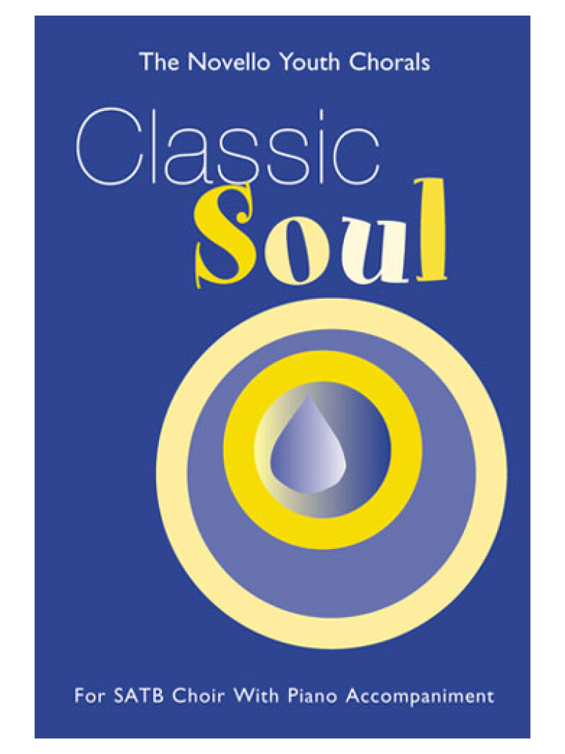 The Novello Youth Chorals: Classic Soul