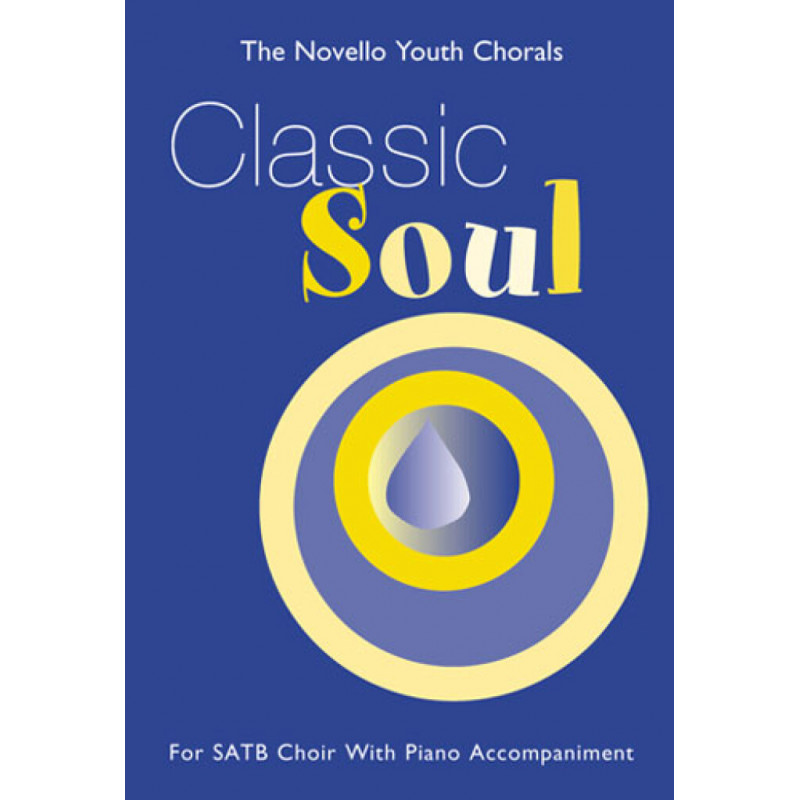 The Novello Youth Chorals: Classic Soul