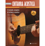 Il metodo completo per chitarra acustica: livello base (libro/Audio download)