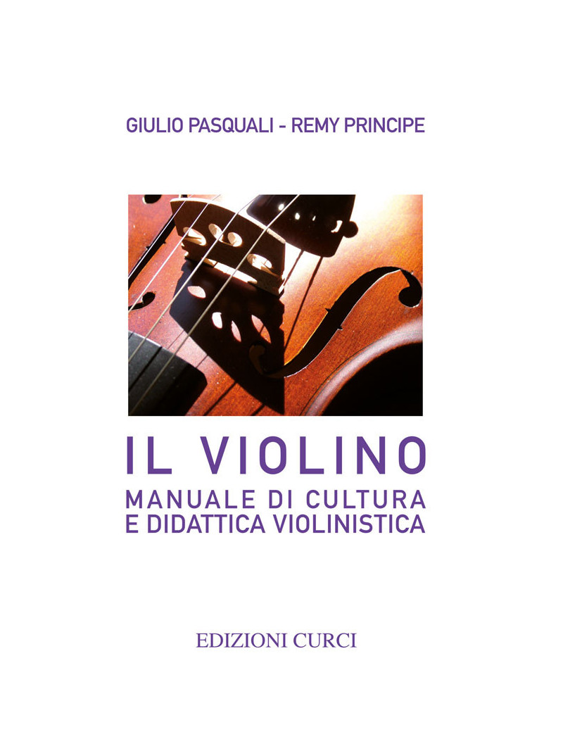 Il Violino - Manuale di cultura e didattica violinistica