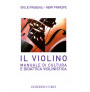 Il Violino - Manuale di cultura e didattica violinistica
