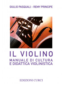 Il Violino - Manuale di cultura e didattica violinistica