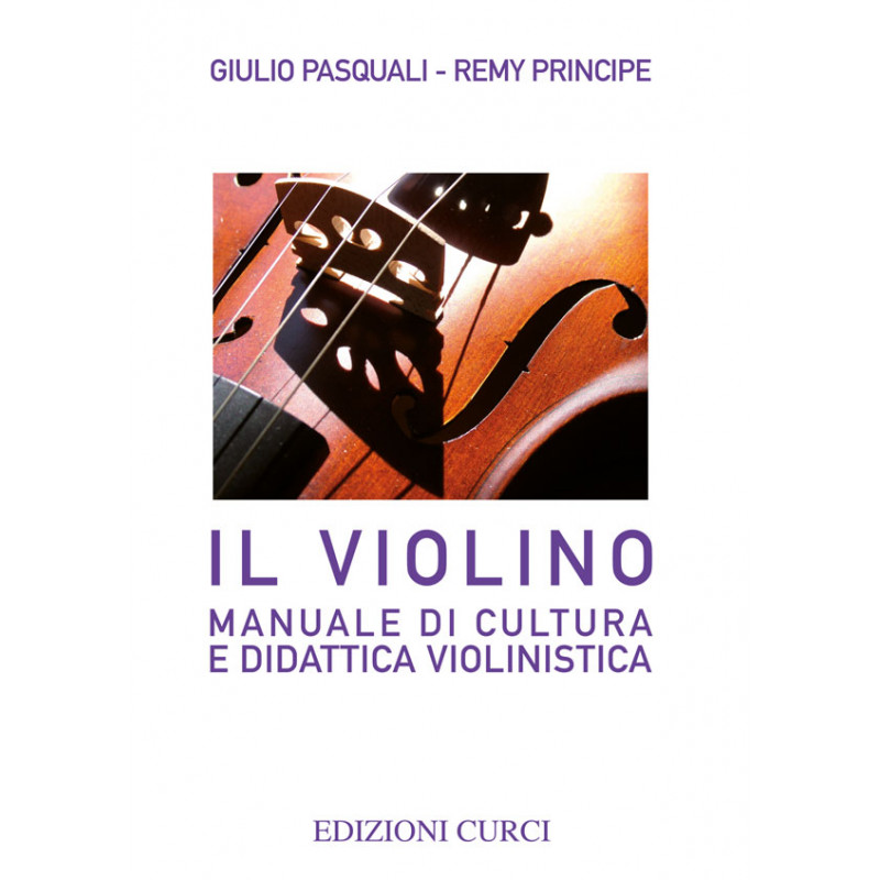 Il Violino - Manuale di cultura e didattica violinistica
