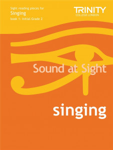 Sound At Sight: Singing - Book 1 (Initial-Grade 2)
