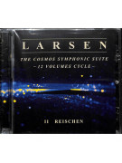 The Cosmos Symphonic Suite - Vol. II Reischen (CD)