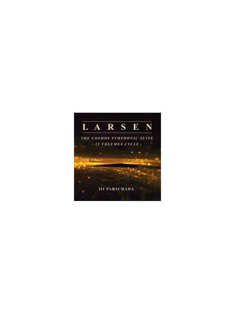 Carter Larsen - The Cosmos Symphonic Suite - Vol. III Parschada (CD)