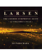 Carter Larsen - The Cosmos Symphonic Suite - Vol. III Parschada (CD)