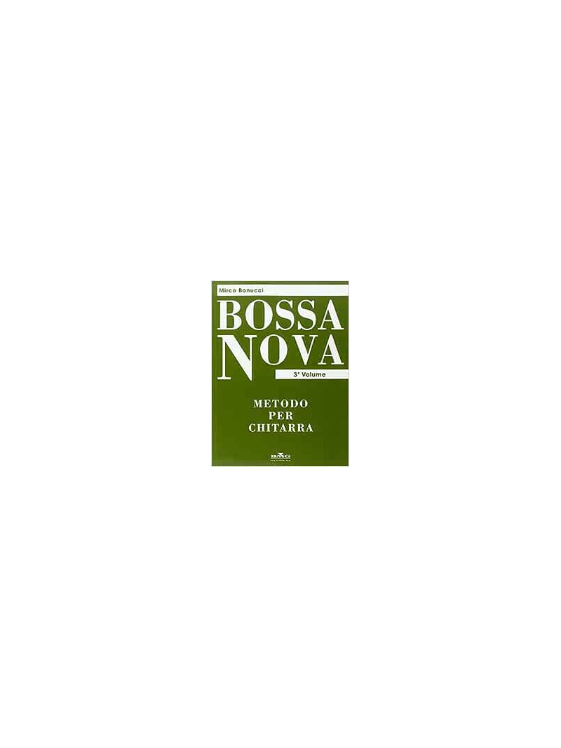 Bossa nova: metodo per chitarra vol. 3