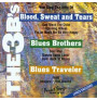 THE 3 Bs: Blood Sweat & Tears, Blues Brothers, and Blues Traveler (CD sing-a-long)