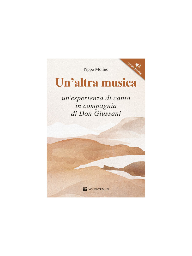 Un'altra musica. Un'esperienza di canto (libro/Audio download)