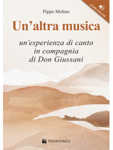 Un'altra musica. Un'esperienza di canto (libro/Audio download)