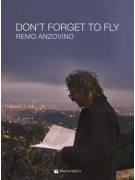 Remo Anzovino - Don’t Forget to Fly