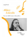 Abbey Lincoln. Una voce ribelle tra jazz e lotta politica