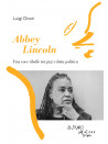 bbey Lincoln. Una voce ribelle tra jazz e lotta politica