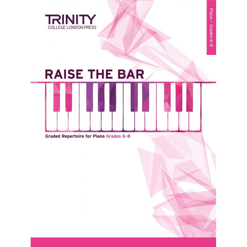 Raise the Bar - Piano (book 3) Grades 6-8