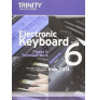 Trinity College London: Electronic Keyboard - Grade 6, from 2013