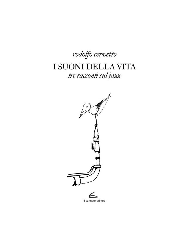 I suoni della vita. Tre racconti sul jazz