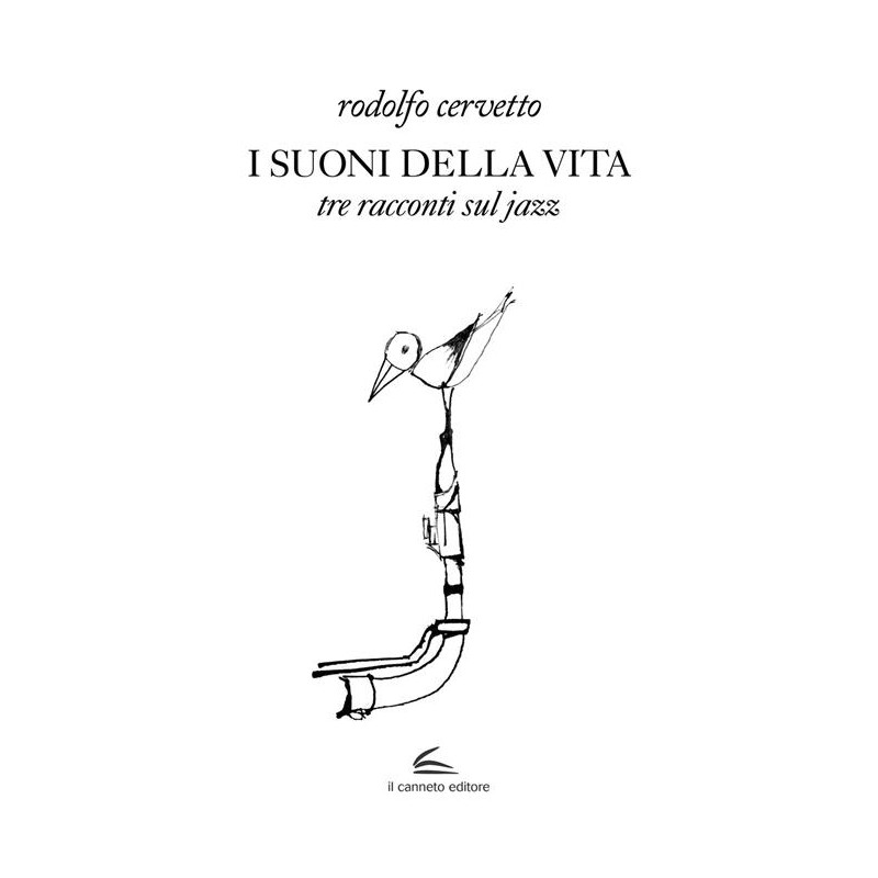 I suoni della vita. Tre racconti sul jazz