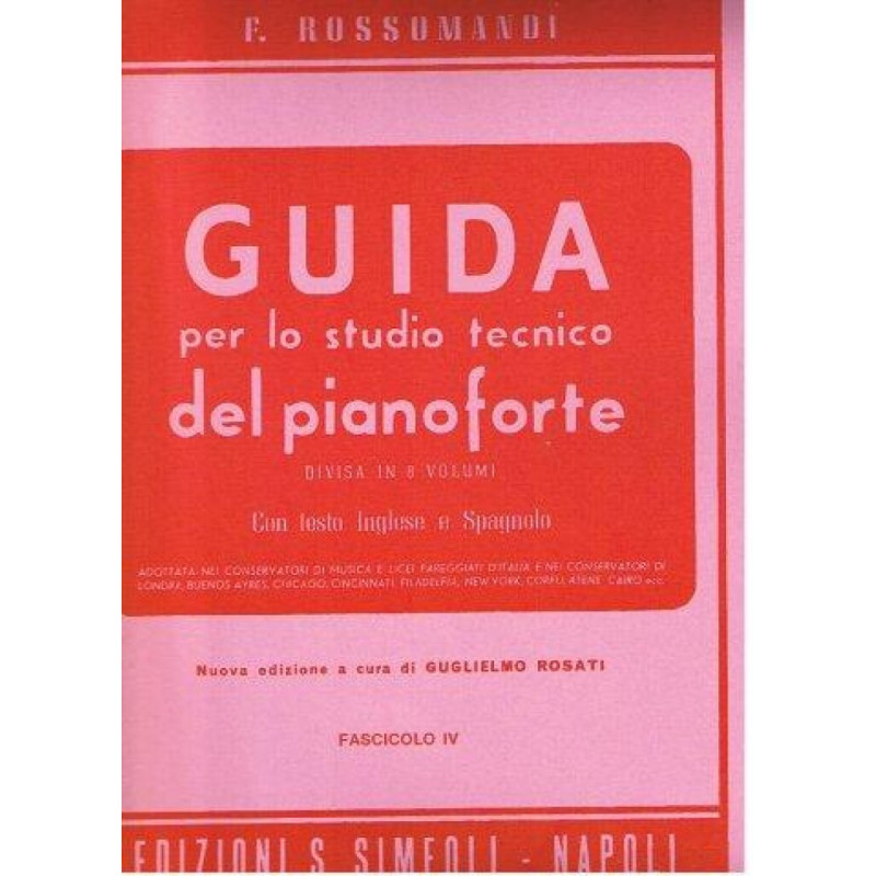 Guida per lo studio tecnico del Pianoforte: vol. 4