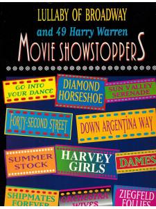 Lullaby of Broadway and 49 Harry Warren Movie Showstoppers