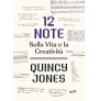 Quincy Jones - 12 Note Sulla Vita e la Creatività