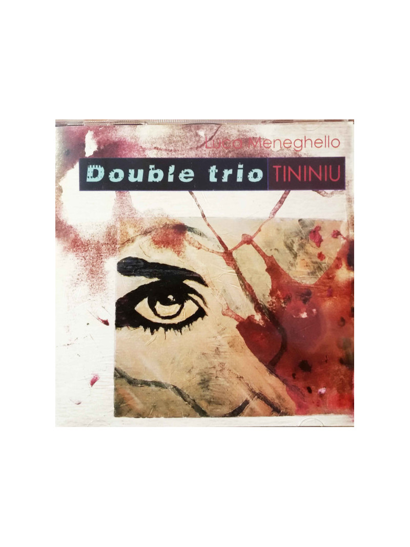 Luca Meneghello – Double Trio - Tininiu (CD)