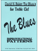 The Blues: Improvisational Patterns for Treble Clef