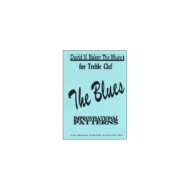 The Blues: Improvisational Patterns for Treble Clef