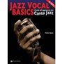 Jazz Vocal Basics - Guida all'approccio del Canto Jazz (libro/CD)