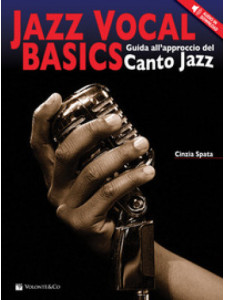 Jazz Vocal Basics - Guida all'approccio del Canto Jazz (libro/CD)