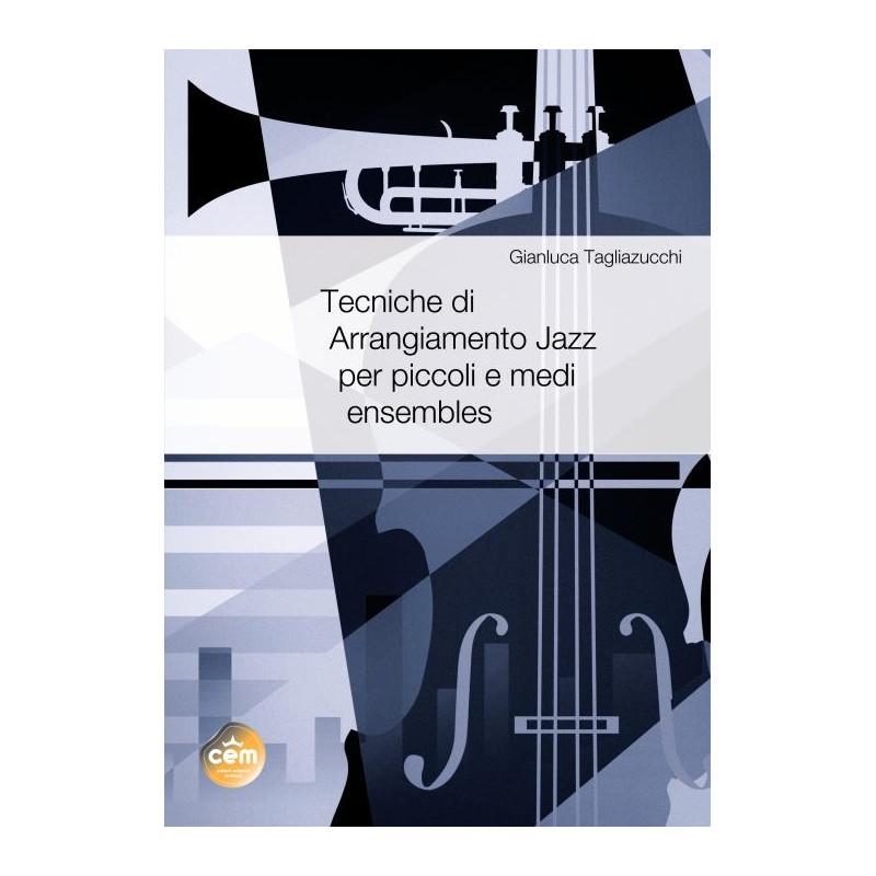 Tecniche di arrangiamento jazz per piccoli e medi ensembles