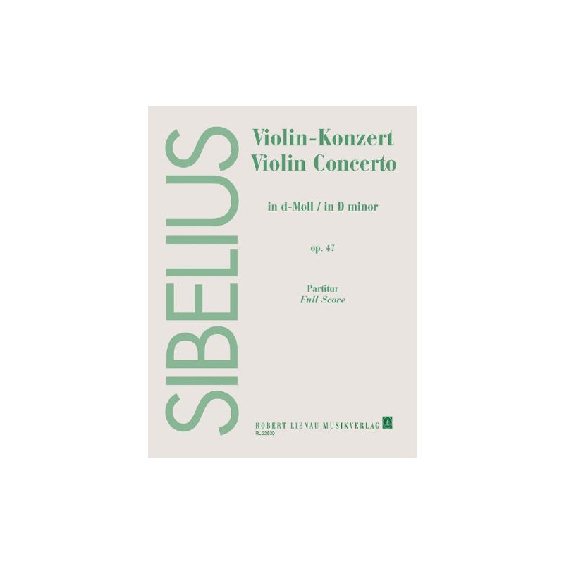 Sibelius - Violin-Konzert D-Moll (op. 47)