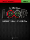 In bocca al LOOP - Esercizi vocali e strumentali