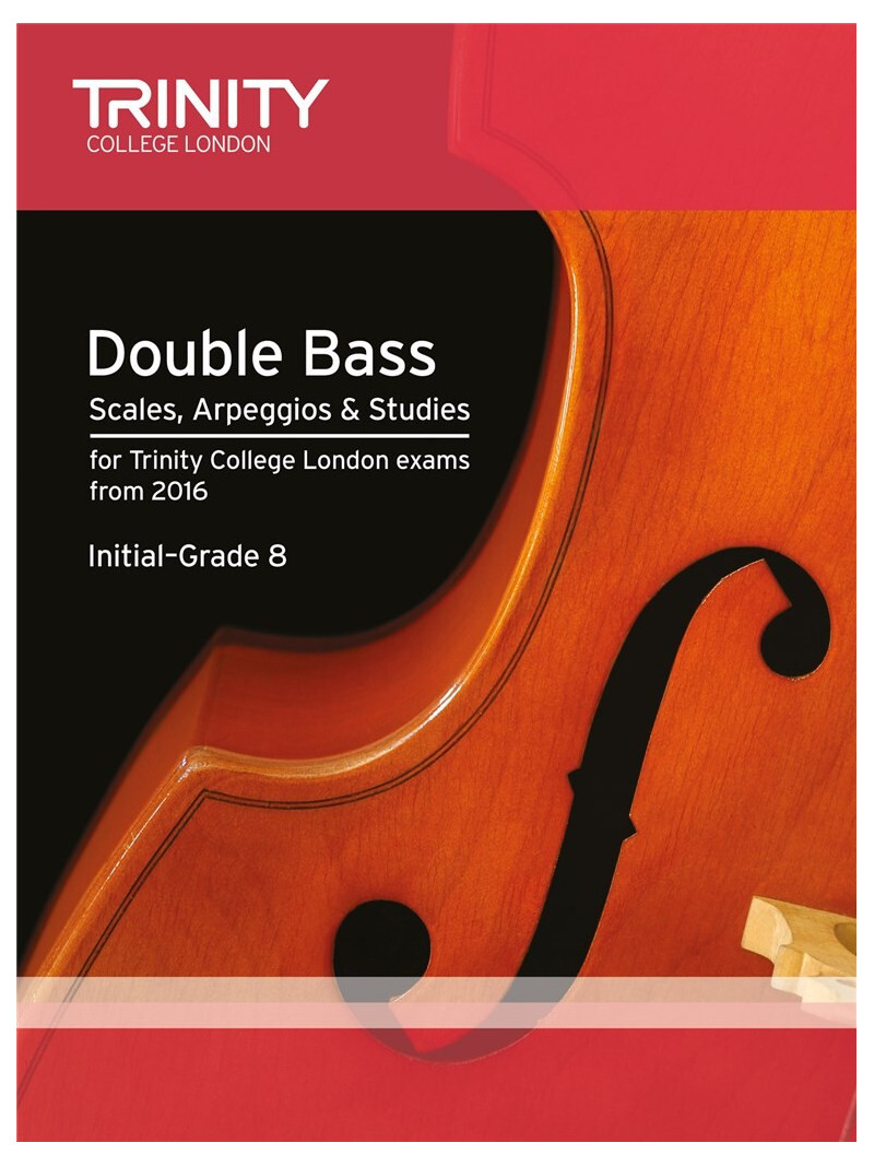Double Bass - Scales, Arpeggios & Studies Initial - Grade 8 from 2016