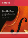 Double Bass - Scales, Arpeggios & Studies Initial - Grade 8 from 2016