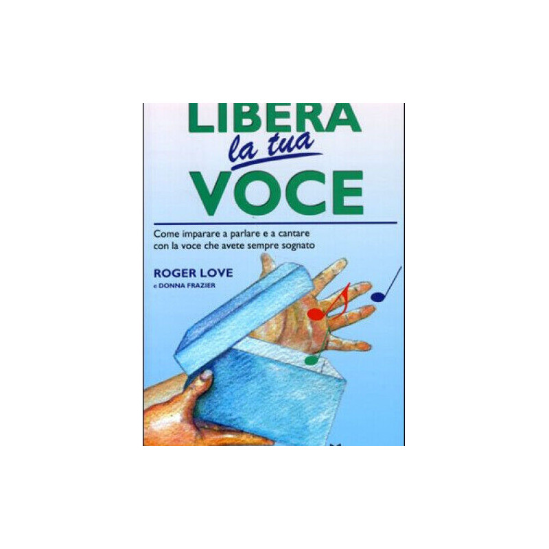 Libera la tua voce (libro/Audio Online)