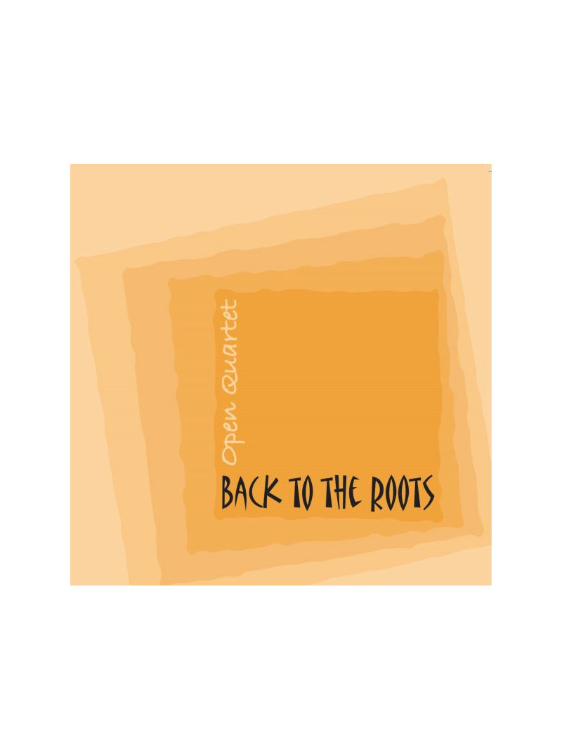 Open Quartet - Back to the roots (CD)