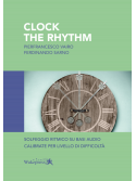 Clock the rhythm - Solfeggio ritmico su basi audio (libro + contenuti online)