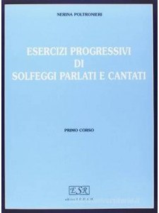 Esercizi progressivi di solfeggi parlati e cantati - 1° corso (libro/4 CD