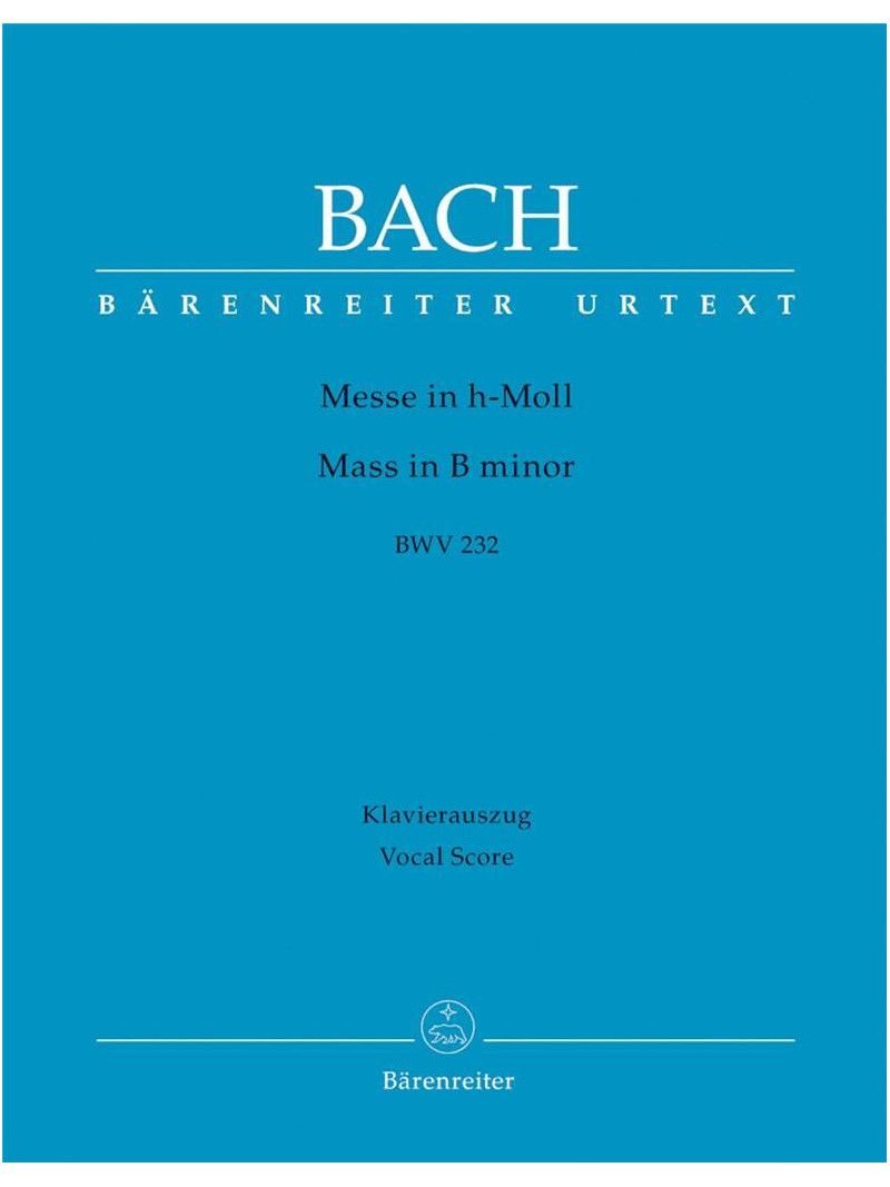 Bach - Messe in H-Moll BWV232
