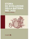 Storia ed Evoluzione della Batteria nel Jazz