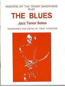 Play the Blues - Jazz Tenor Solos