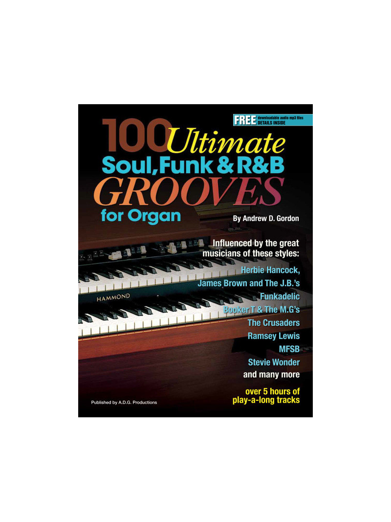 100 Ultimate Soul, Funk and R&B Grooves for Organ (book/Audio Online)