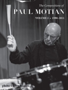 The Compositions of Paul Motian • Volume 2 • 1990-2011
