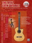 The Total Latin Guitarist (book & Online Audio)