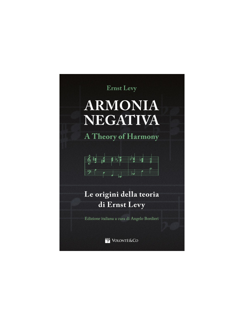 Armonia negativa. Le origini della teoria di Ernst Levy