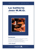 La batteria Jazz M.M.O. Vol.1 (libro/2 CD)