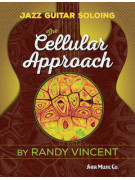 Jazz Guitar Soloing: The Cellular Approach