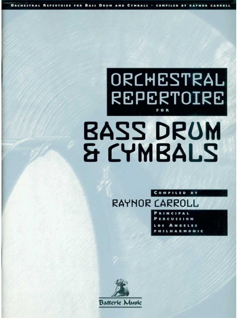 Orchestral Repertoire For Bass  Drum & Cymbals